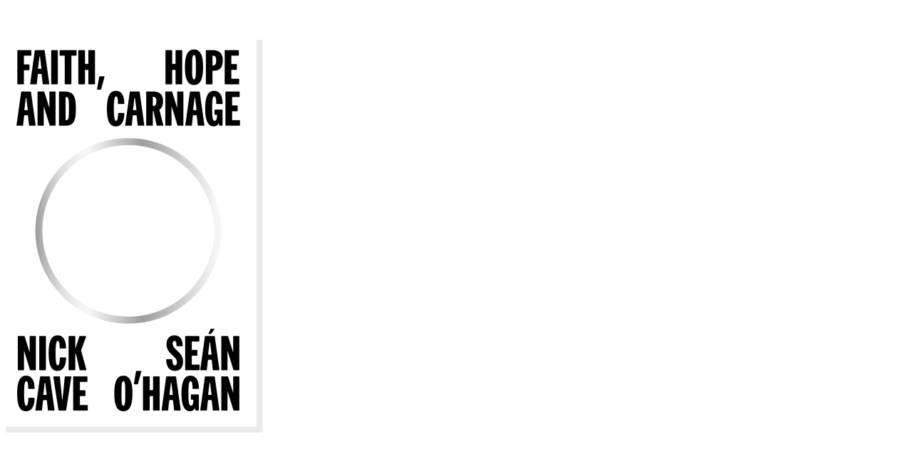 Nick Cave & Seán O'Hagan – Faith, Hope and Carnage (2022)