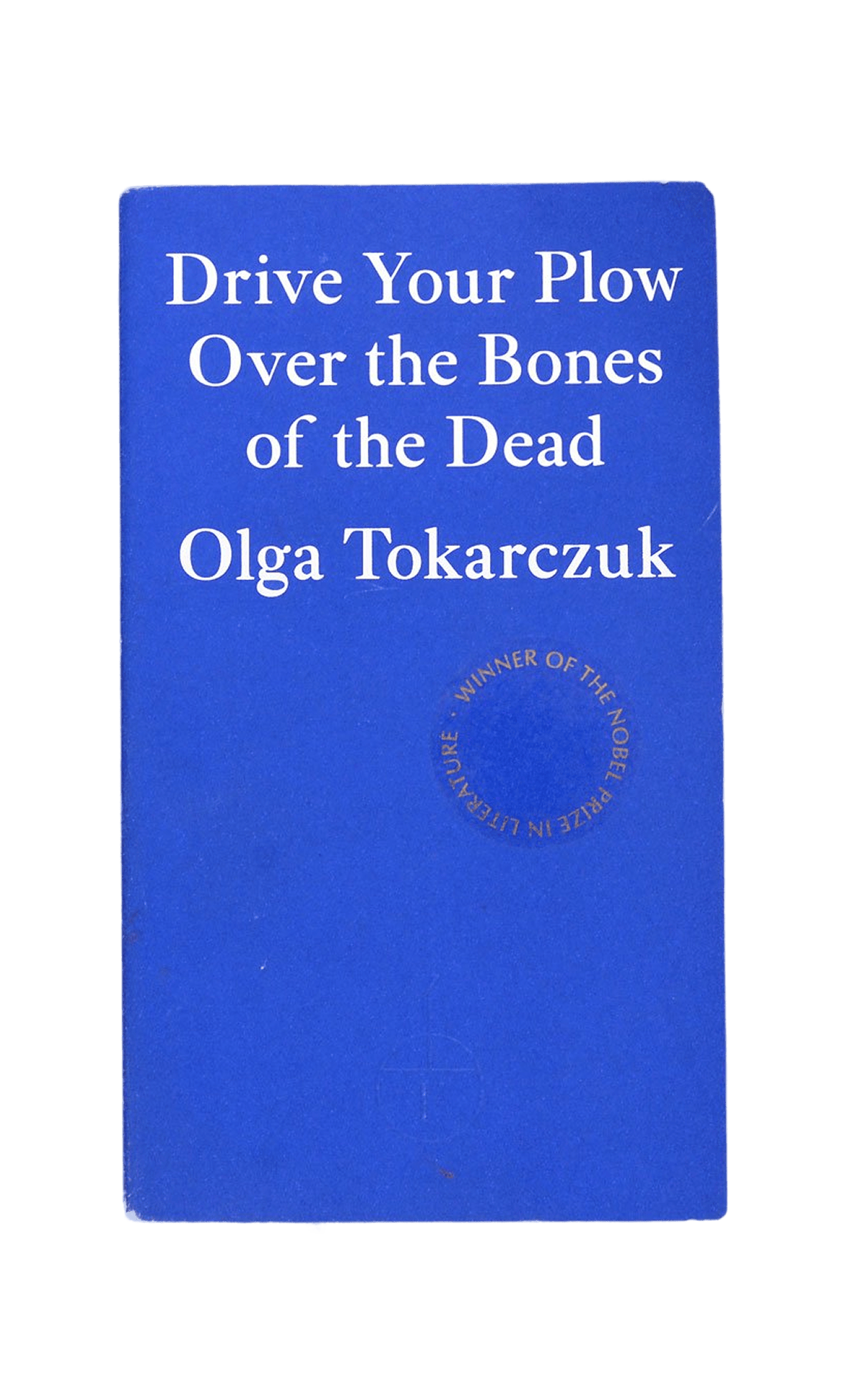 Drive Your Plow Over the Bones of the Dead