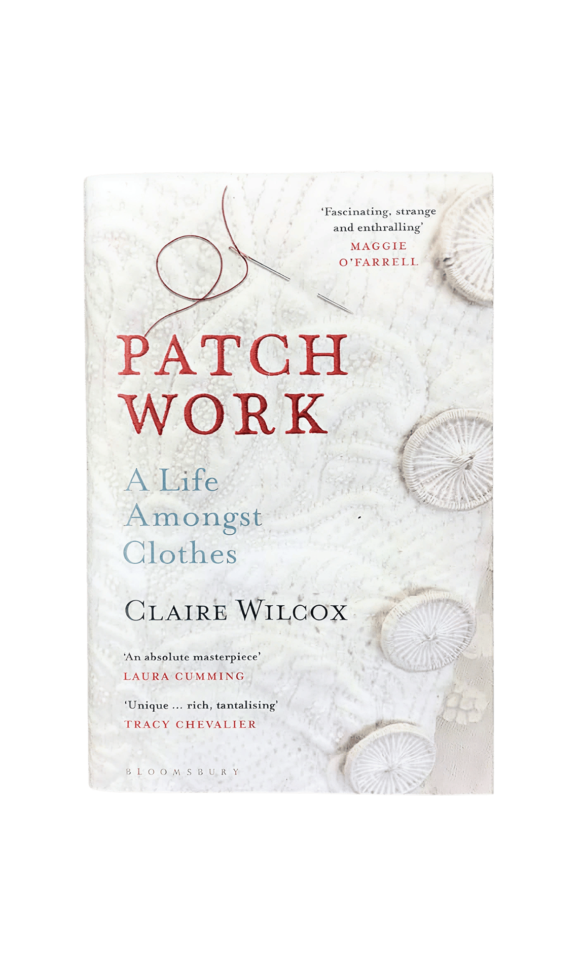 Patch Work: A Life Amongst Clothes