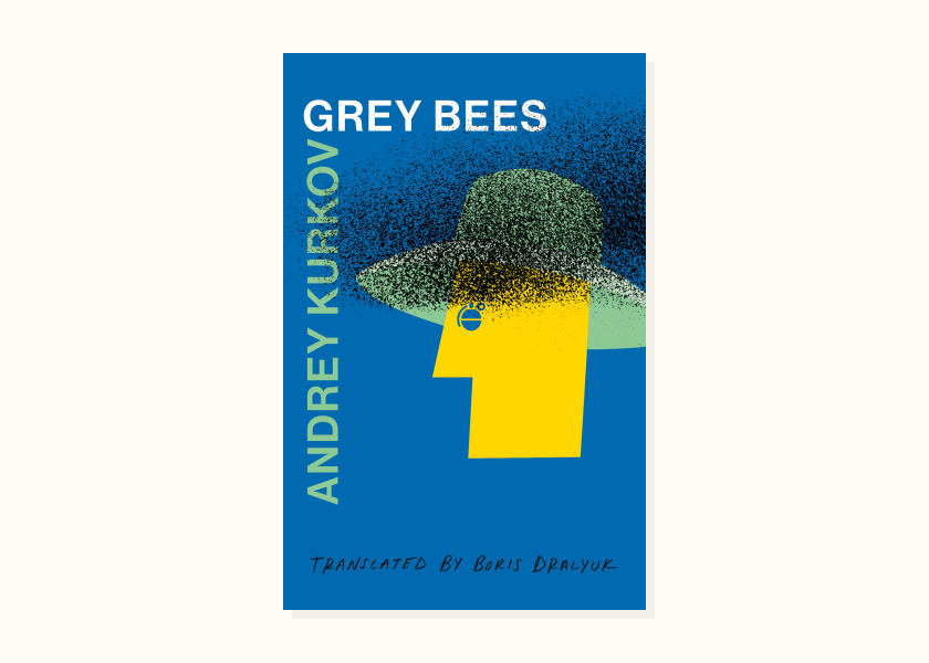 Andrey Kurkov – Grey Bees (2020)