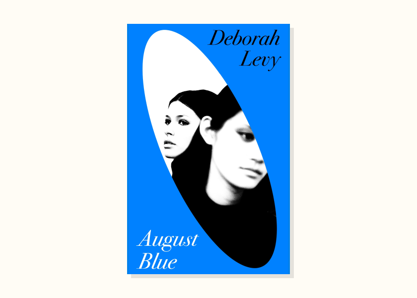 Deborah Levy – August Blue (2023)