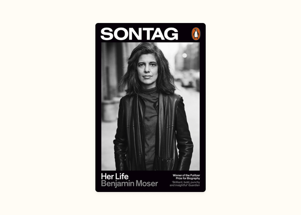 Benjamin Moser – Sontag: Her Life (2019)